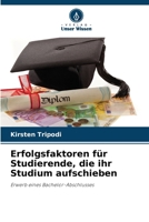Erfolgsfaktoren für Studierende, die ihr Studium aufschieben 6209692958 Book Cover