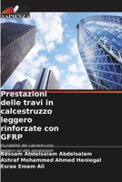 Prestazioni delle travi in calcestruzzo leggero rinforzate con GFRP: Durabilità del calcestruzzo leggero ad alte prestazioni (Italian Edition) 6205089599 Book Cover