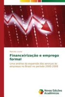 Financeirização e emprego formal 3639687221 Book Cover