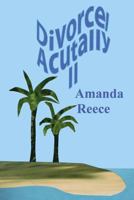 Divorce, Actually II: The Spanish Connection 1478301961 Book Cover