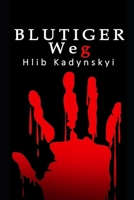 Blutiger Weg (German Edition) B0DVSM2BVL Book Cover