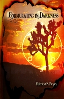 Formulating in Darkness B08XY43SC2 Book Cover