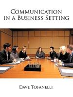 Communication in a Business Setting 1449020437 Book Cover