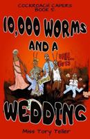 10,000 Worms And A Wedding NZ/UK/AU English 1974175553 Book Cover