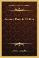 Famous Dogs in Fiction (Short Story Index Reprint Series : Vol 1) B000867GQ2 Book Cover