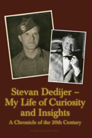 Stevan Dedijer - My Life of Curiosity and Insights: A Chronicle of the 20th Century 9185509329 Book Cover