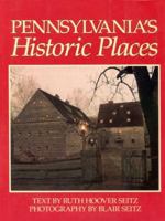 Pennsylvania's Historic Places 093467275X Book Cover