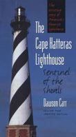 Cape Hatteras Lighthouse: Sentinel of the Shoals 080784876X Book Cover