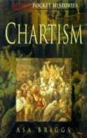Chartism (Pocket Histories) 0750919167 Book Cover