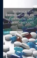 Beiträge Zur Experimentellen Pathologie Und Chemotherapie 102006112X Book Cover