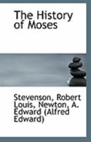 The History of Moses 1356002455 Book Cover