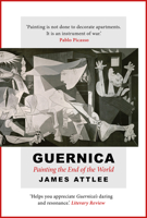 Guernica: Painting the End of the World 1838933328 Book Cover