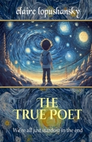 The True Poet B0F8VD7KXP Book Cover
