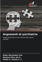 Argomenti di psichiatria: Ritagli di giornale su temi attuali della salute mentale 6206226506 Book Cover