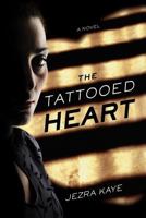 The Tattooed Heart 0979352789 Book Cover