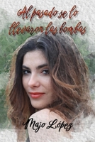 Al pasado se lo llevaron las bombas (Spanish Edition) B0B92TYM4C Book Cover