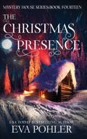 The Christmas Presence (Mystery House) 1958390828 Book Cover