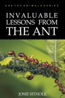Invaluable Lessons from the Ant 1079439188 Book Cover
