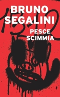 Pesce Scimmia (Italian Edition) B0BYR7SNS1 Book Cover