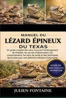 MANUEL DU LÉZARD ÉPINEUX DU TEXAS: Un guide complet des soins couvrant l’aménagement de l’habitat, les secrets d’alimentation, les comportements, les ... éthique à long terme (French Edition) B0GYM9TBQ2 Book Cover