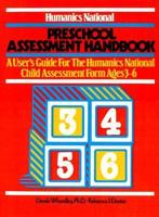 Humanics national preschool assessment handbook: A user's guide to the Humanics National Child Assessment Form--ages 3 to 6 0893340979 Book Cover