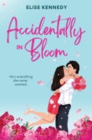 Accidentally in Bloom B0C7JL7C79 Book Cover