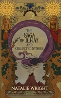 The Saga of Ilkay and Collected Stories: A Season of the Dragon Companion Storybook (Dragos Primeri) B0CLXLZYB3 Book Cover