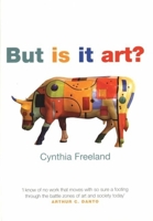 But Is It Art?: An Introduction to Art Theory