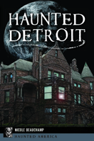 Haunted Detroit 1467150606 Book Cover