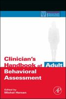 Clinician's Handbook of Adult Behavioral Assessment (Practical Resources for the Mental Health Professional) 0123430135 Book Cover