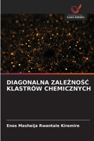 DIAGONALNA ZALEZNOSC KLASTRÓW CHEMICZNYCH (Polish Edition) 6208810906 Book Cover