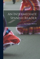 An Intermediate Spanish Reader 1015514960 Book Cover