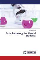 Basic Pathology for Dental Students 3659376612 Book Cover