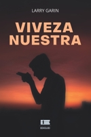 Viveza nuestra (Spanish Edition) 6125142418 Book Cover