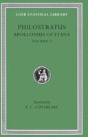 Philostratus, The Life of Apollonius of Tyana: Volume II. Books 6-8. Epistles of Apollonius. Eusebius: Treatise (Loeb Classical Library No. 17) 0674990196 Book Cover