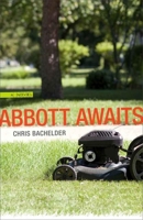 Abbott Awaits: A Novel 0807137227 Book Cover