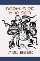 Depths of the Sea Art Book 1676279415 Book Cover