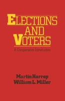 Elections and Voters: A Comparative Introduciton 0941533840 Book Cover