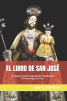 EL LIBRO DE SAN JOSÉ: Revelaciones Sobre la Vida, Muerte y Glorificación del Padre Virginal de Cristo (Spanish Edition) B08DBVR3XG Book Cover