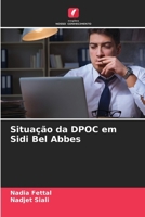 Situação da DPOC em Sidi Bel Abbes (Portuguese Edition) 6207760964 Book Cover