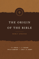 The Origin of the Bible 0842347356 Book Cover