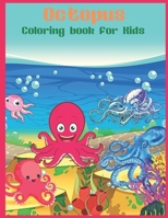 Octopus Coloring book for Kids: Octopus Gift For Octopus Lovers B09JRTXZJ7 Book Cover