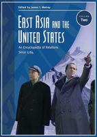 East Asia And The United States: An Encyclopedia Of Relations Since 1784 0313324476 Book Cover