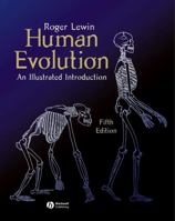 Human Evolution: An Illustrated Introduction 0632043091 Book Cover
