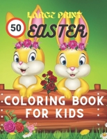 50 large print easter coloring book for kids: The Big Easy Easter Egg Coloring Book For Ages 2-4. Fun To Color And Cut Out! A Great Toddler and Preschool Scissor Skills Building Easter Basket B09TF1PB6S Book Cover