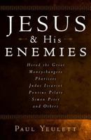 Jesus and His Enemies 1596388323 Book Cover