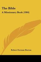 The Bible, a Missionary Book 1166969177 Book Cover