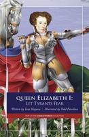 Queen Elizabeth I: Let Tyrants Fear 1965214142 Book Cover