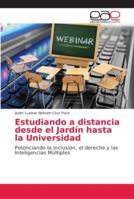 Estudiando a distancia desde el Jardín hasta la Universidad 6202130075 Book Cover