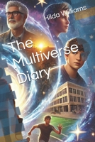 The Multiverse Diary B0DRTD4M3Z Book Cover